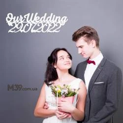  Свадебная Надпись из Дерева Our Wedding с Датой